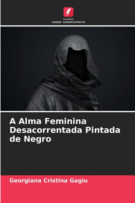 A Alma Feminina Desacorrentada Pintada de Negro