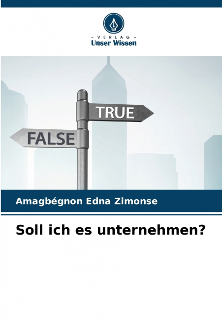 Soll ich es unternehmen?