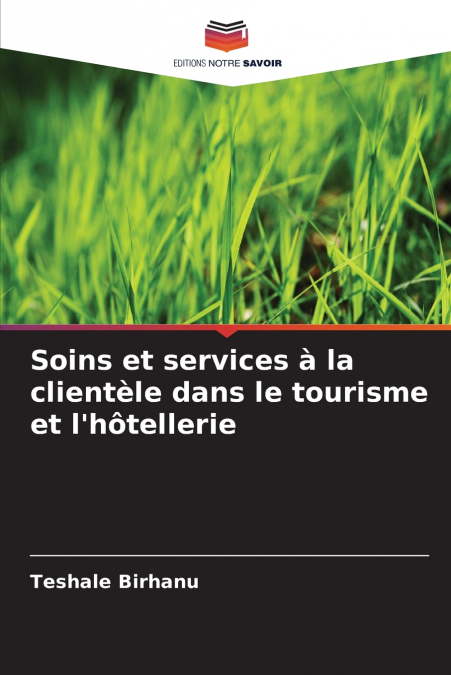 Soins et services à la clientèle dans le tourisme et l’hôtellerie