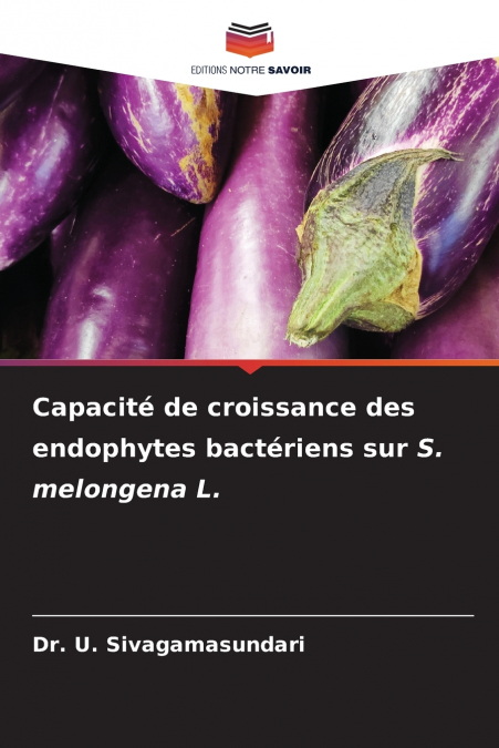Capacité de croissance des endophytes bactériens sur S. melongena L.
