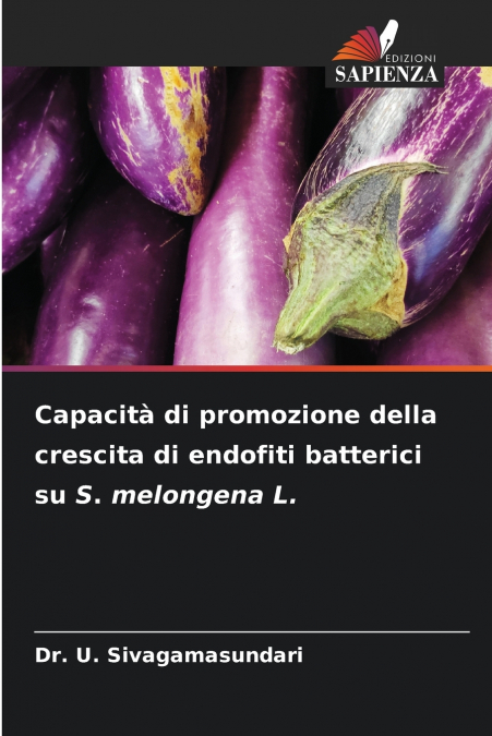 Capacità di promozione della crescita di endofiti batterici su S. melongena L.