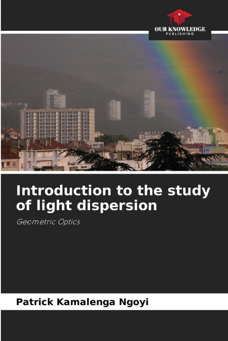 Introduction to the study of light dispersion