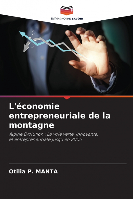 L’économie entrepreneuriale de la montagne