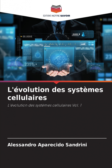 L’évolution des systèmes cellulaires