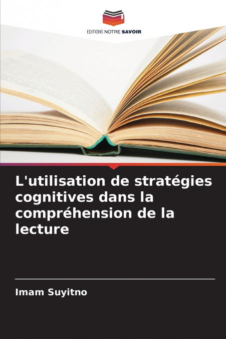 L’utilisation de stratégies cognitives dans la compréhension de la lecture
