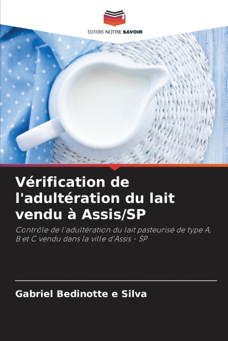 Vérification de l’adultération du lait vendu à Assis/SP