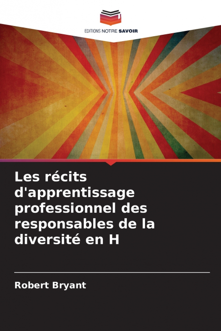 Les récits d’apprentissage professionnel des responsables de la diversité en H