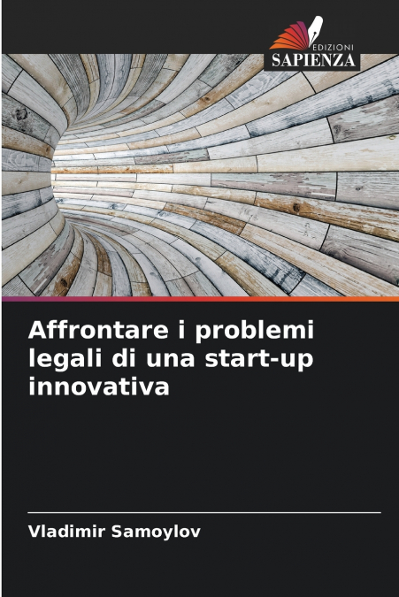 Affrontare i problemi legali di una start-up innovativa