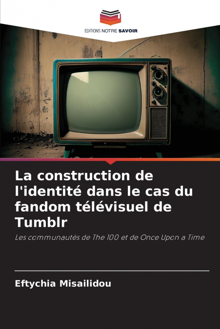 La construction de l’identité dans le cas du fandom télévisuel de Tumblr