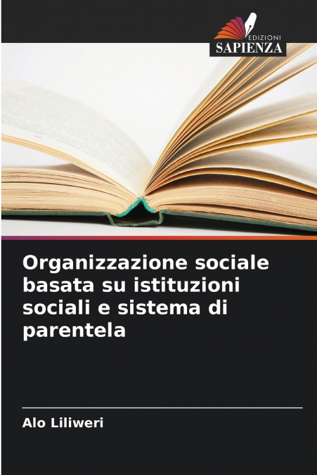 Organizzazione sociale basata su istituzioni sociali e sistema di parentela