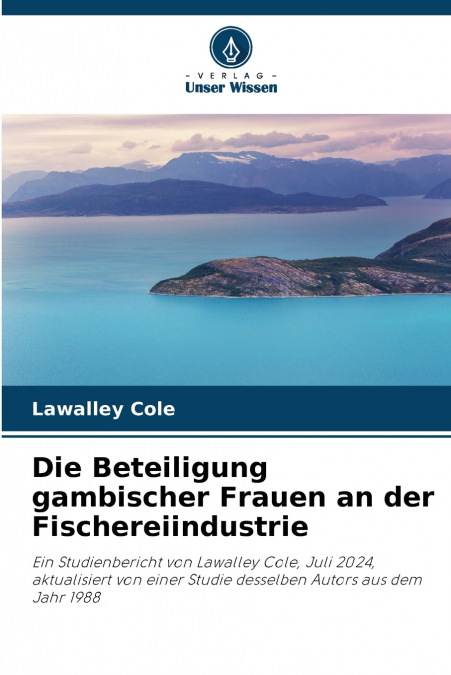 Die Beteiligung gambischer Frauen an der Fischereiindustrie