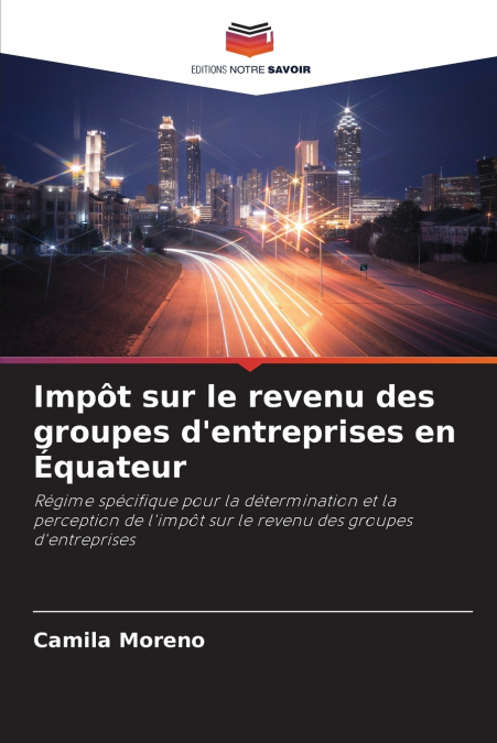 Impôt sur le revenu des groupes d’entreprises en Équateur