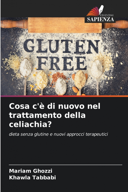 Cosa c’è di nuovo nel trattamento della celiachia?