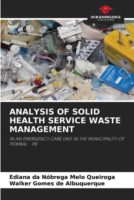 ANALYSIS OF SOLID HEALTH SERVICE WASTE MANAGEMENT