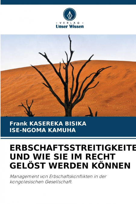ERBSCHAFTSSTREITIGKEITEN UND WIE SIE IM RECHT GELÖST WERDEN KÖNNEN