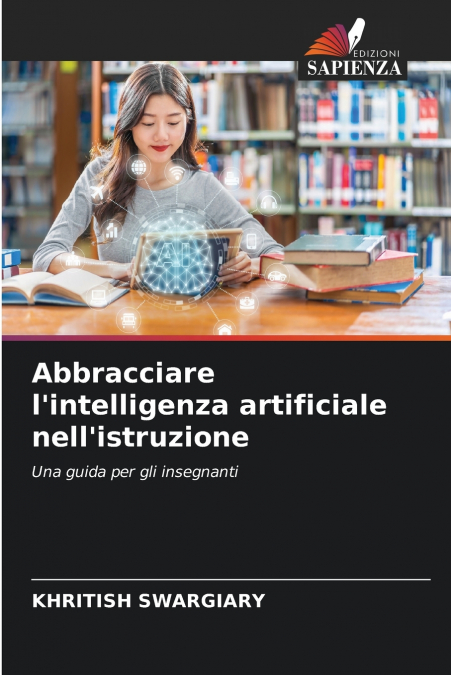 Abbracciare l’intelligenza artificiale nell’istruzione