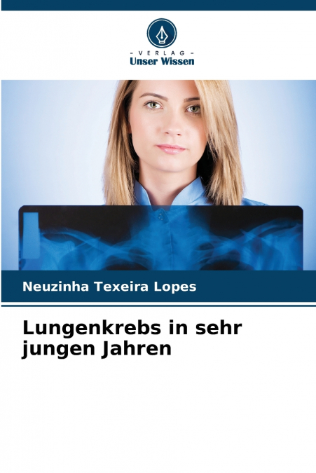 Lungenkrebs in sehr jungen Jahren