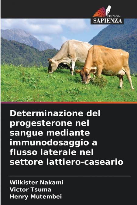 Determinazione del progesterone nel sangue mediante immunodosaggio a flusso laterale nel settore lattiero-caseario