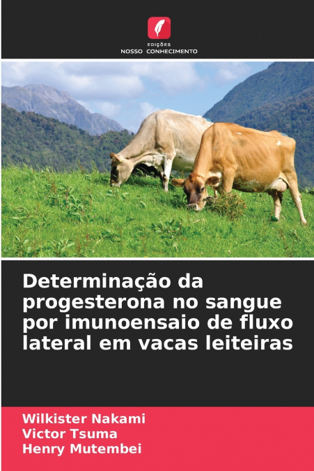 Determinação da progesterona no sangue por imunoensaio de fluxo lateral em vacas leiteiras