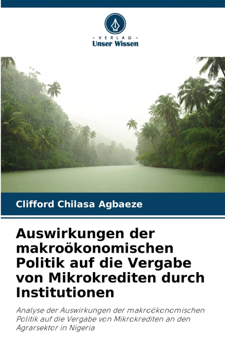 Auswirkungen der makroökonomischen Politik auf die Vergabe von Mikrokrediten durch Institutionen