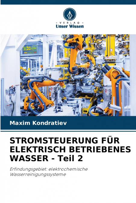 STROMSTEUERUNG FÜR ELEKTRISCH BETRIEBENES WASSER - Teil 2