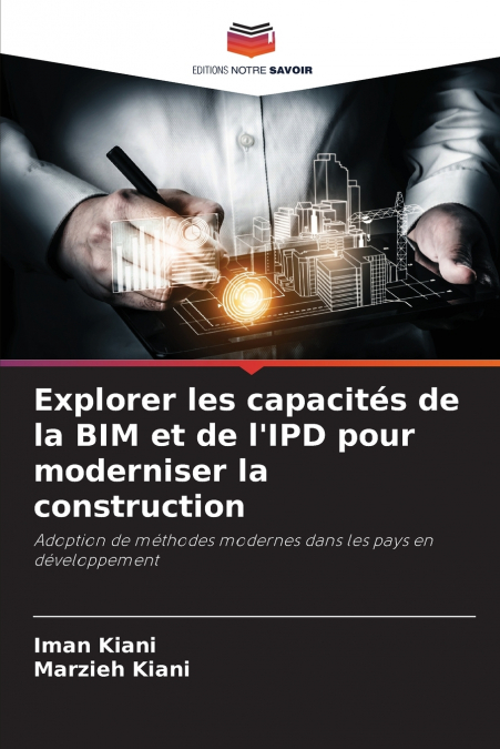 Explorer les capacités de la BIM et de l’IPD pour moderniser la construction