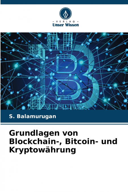 Grundlagen von Blockchain-, Bitcoin- und Kryptowährung