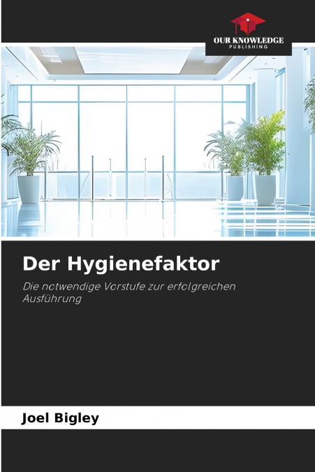 Der Hygienefaktor