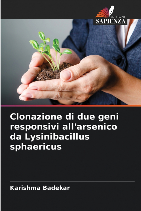 Clonazione di due geni responsivi all’arsenico da Lysinibacillus sphaericus