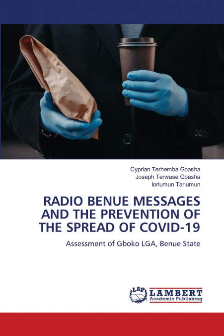 RADIO BENUE MESSAGES AND THE PREVENTION OF THE SPREAD OF COVID-19