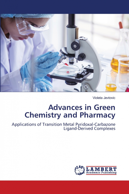Advances in Green Chemistry and Pharmacy