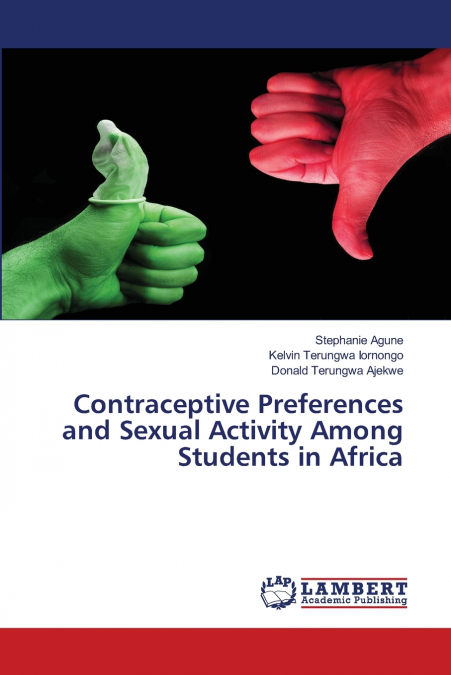 Contraceptive Preferences and Sexual Activity Among Students in Africa