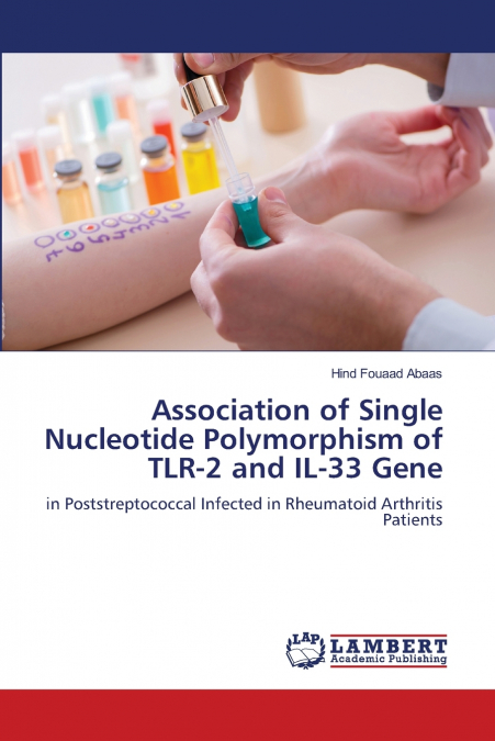 Association of Single Nucleotide Polymorphism of TLR-2 and IL-33 Gene