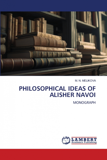 PHILOSOPHICAL IDEAS OF ALISHER NAVOI
