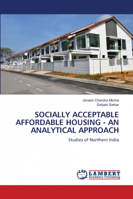 SOCIALLY ACCEPTABLE AFFORDABLE HOUSING - AN ANALYTICAL APPROACH