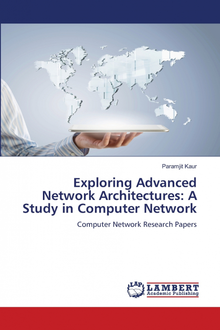 Exploring Advanced Network Architectures