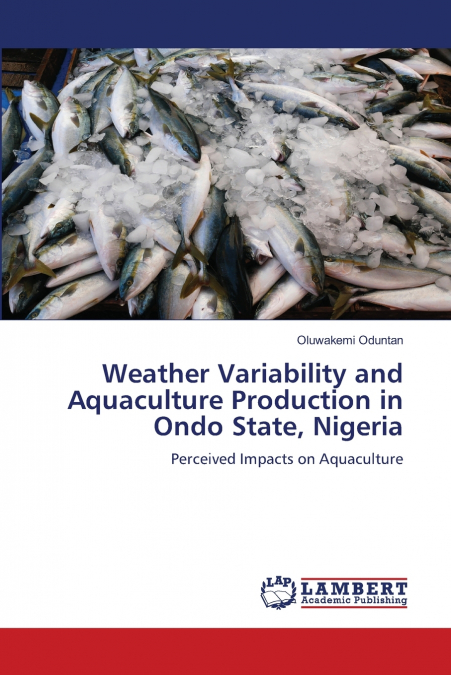Weather Variability and Aquaculture Production in Ondo State, Nigeria
