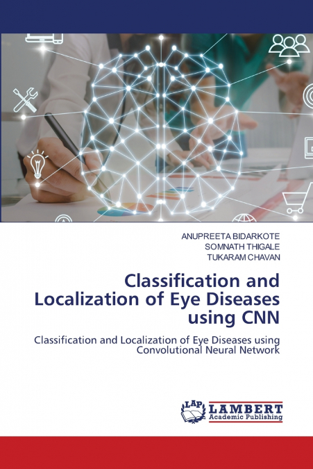 Classification and Localization of Eye Diseases using CNN