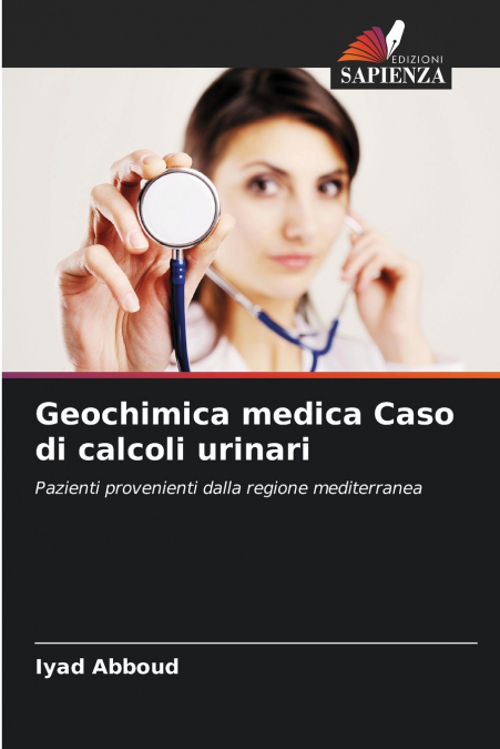 Geochimica medica Caso di calcoli urinari