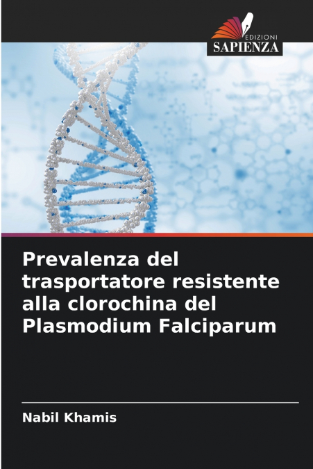 Prevalenza del trasportatore resistente alla clorochina del Plasmodium Falciparum
