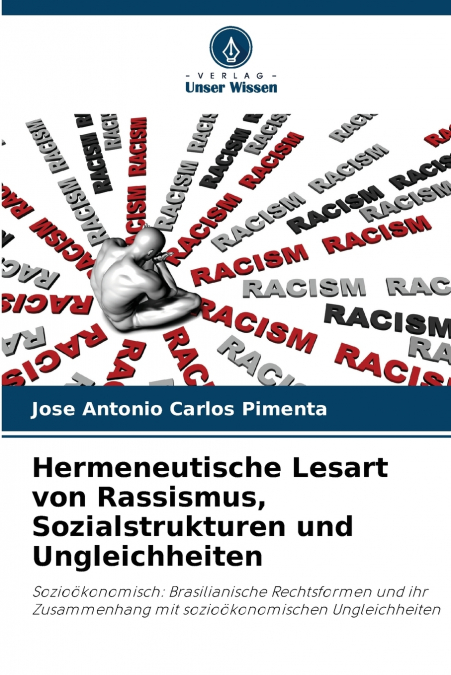 Hermeneutische Lesart von Rassismus, Sozialstrukturen und Ungleichheiten