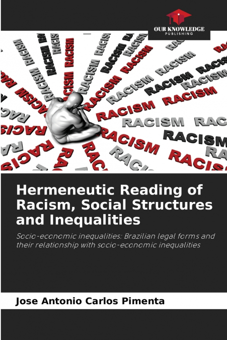 Hermeneutic Reading of Racism, Social Structures and Inequalities