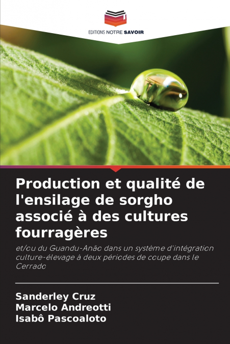 Production et qualité de l’ensilage de sorgho associé à des cultures fourragères