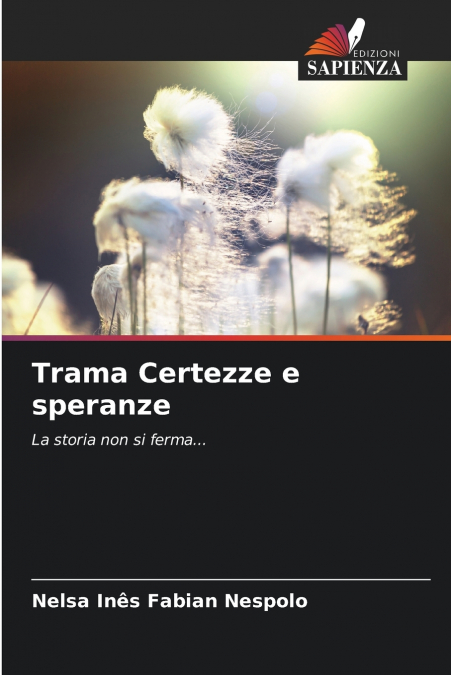 Trama Certezze e speranze