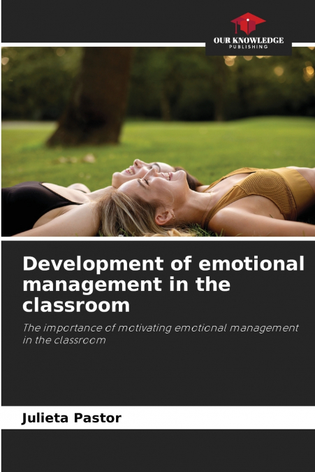 Development of emotional management in the classroom