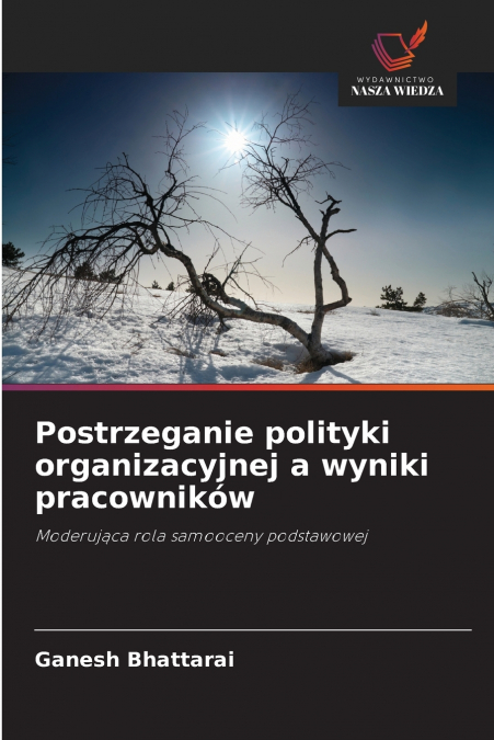 Postrzeganie polityki organizacyjnej a wyniki pracowników