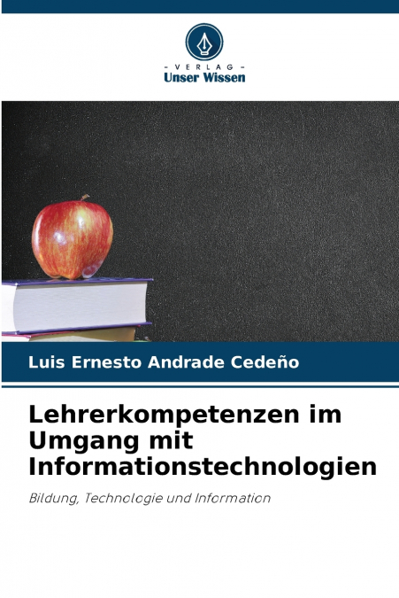 Lehrerkompetenzen im Umgang mit Informationstechnologien