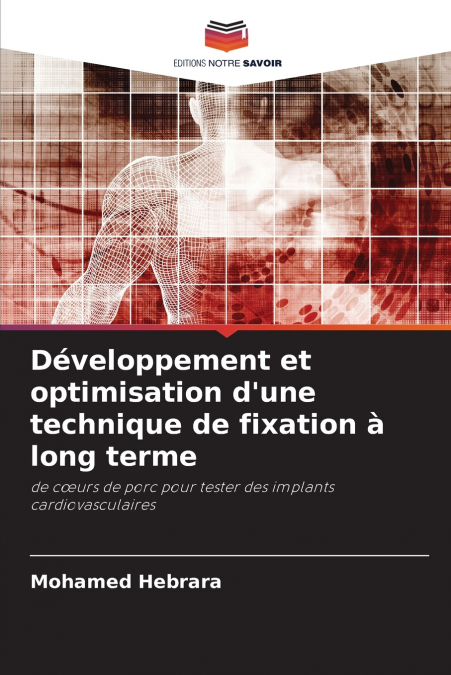 Développement et optimisation d’une technique de fixation à long terme