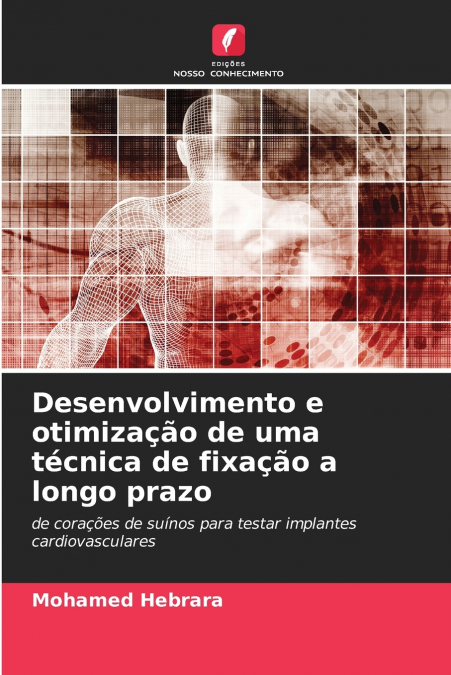 Desenvolvimento e otimização de uma técnica de fixação a longo prazo