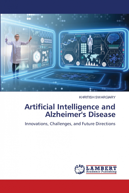 Artificial Intelligence and Alzheimer’s Disease